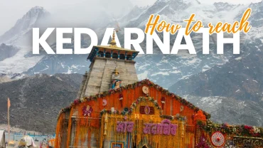 how to reach kedarnath
