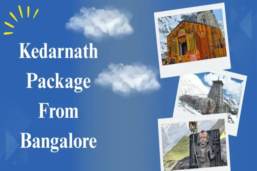 kedarnath package from bangalore