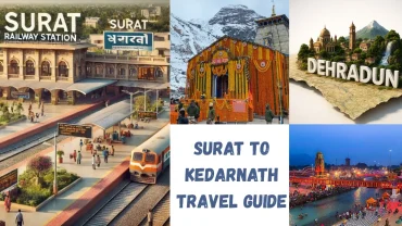 surat to kedarnath distance route and travel guide by train air and road