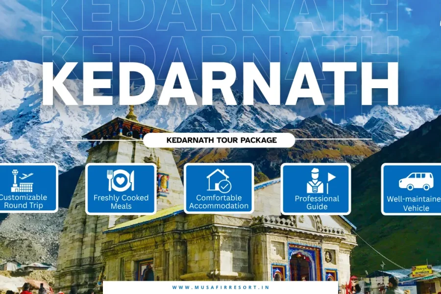kedarnath tour package with musafir resort