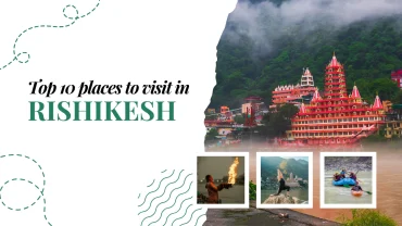 top 10 tourist places to visit in rishikesh