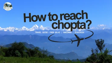 how to reach chopta from delhi